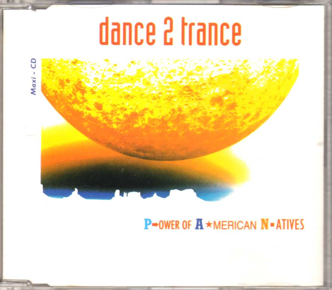 Dance 2 Trance – Power Of American Natives – CDM | Eurodance 90 CD shop