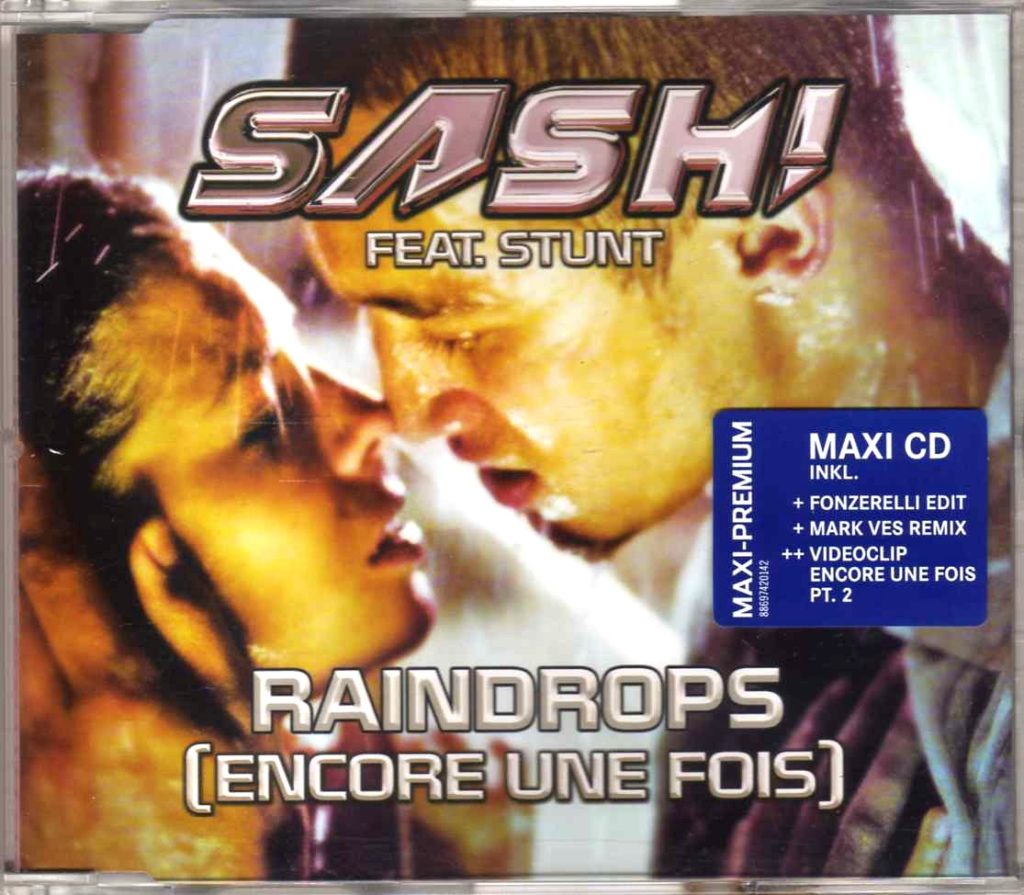 Raindrops Encore Une Fois Sash Feat Stunt